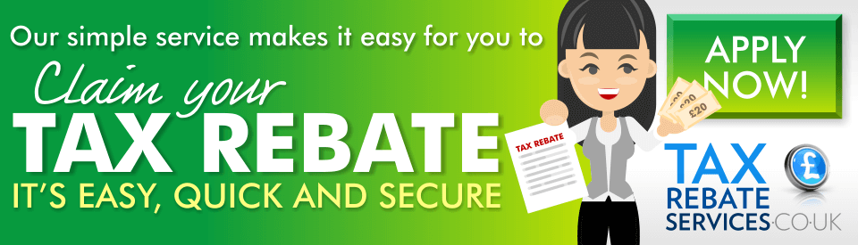 Claim your tax rebate today!